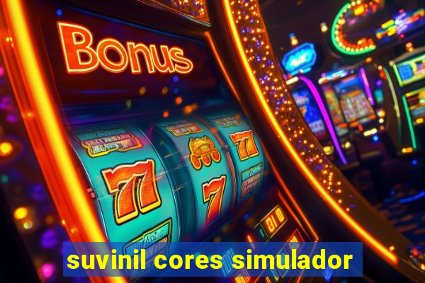 suvinil cores simulador