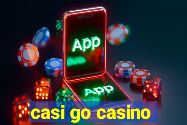 casi go casino