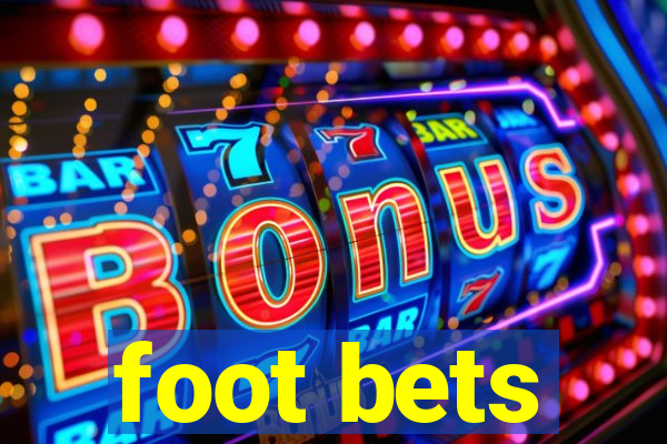 foot bets