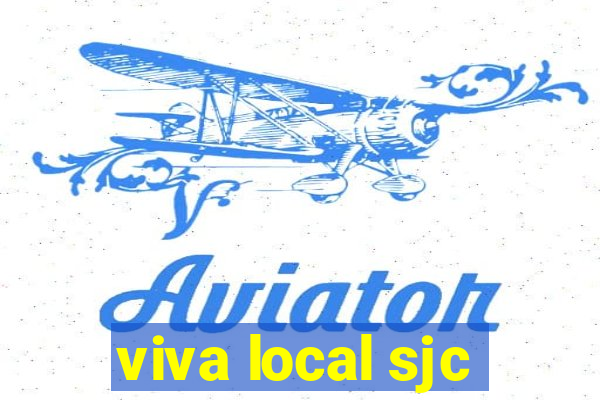 viva local sjc