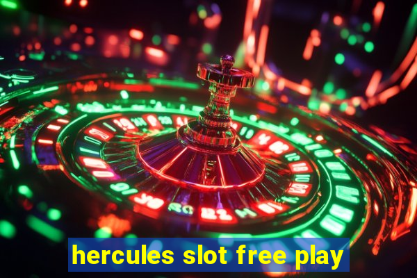 hercules slot free play