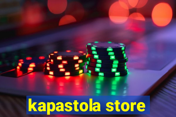 kapastola store