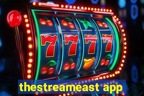 thestreameast app