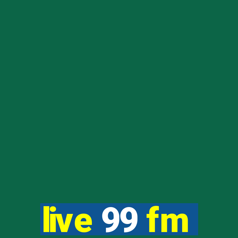 live 99 fm