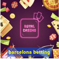 barcelona betting