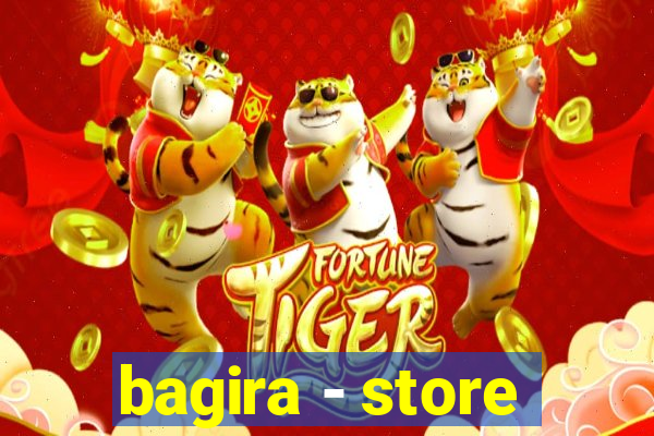 bagira - store