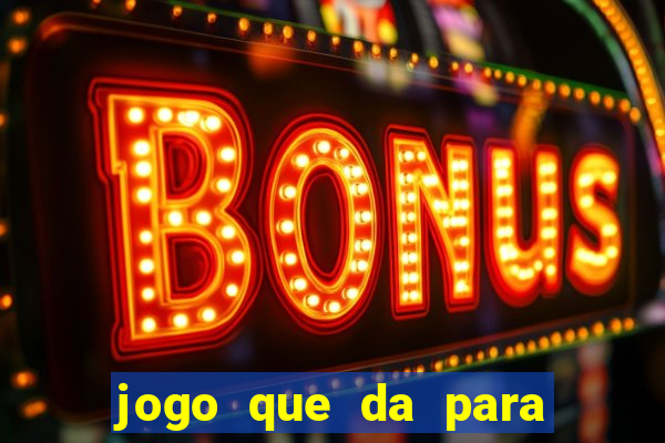 jogo que da para jogar com 1 real