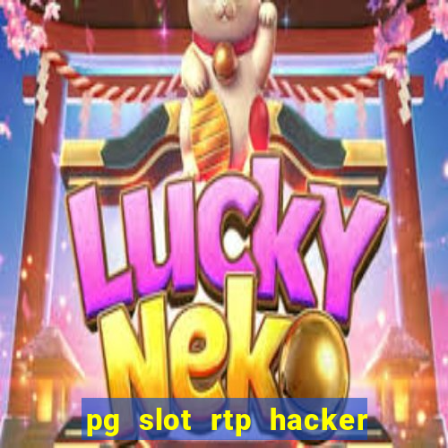 pg slot rtp hacker em português