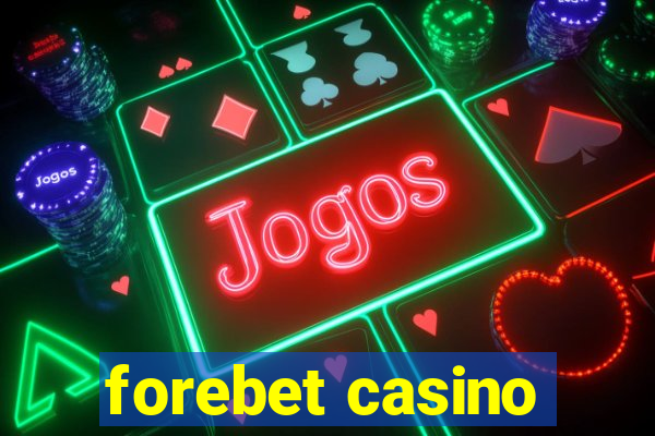 forebet casino