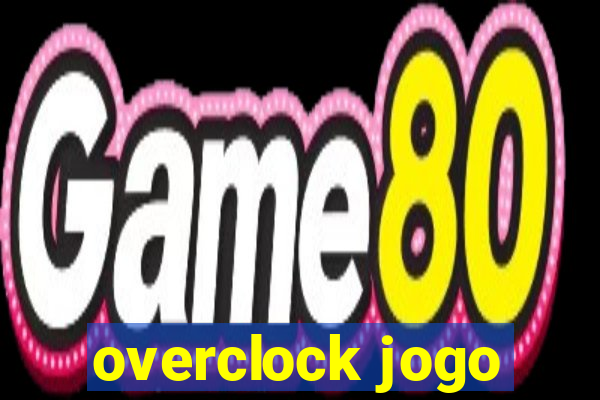 overclock jogo