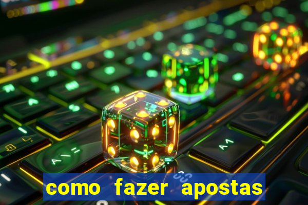 como fazer apostas online em jogos de futebol