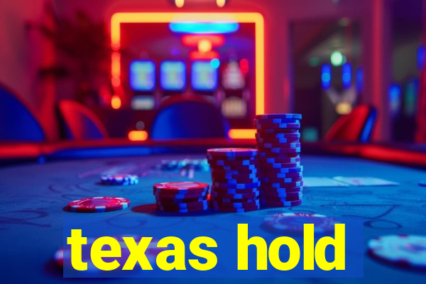 texas hold