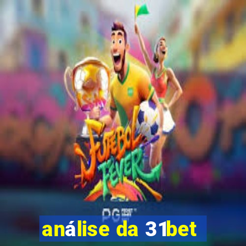 análise da 31bet