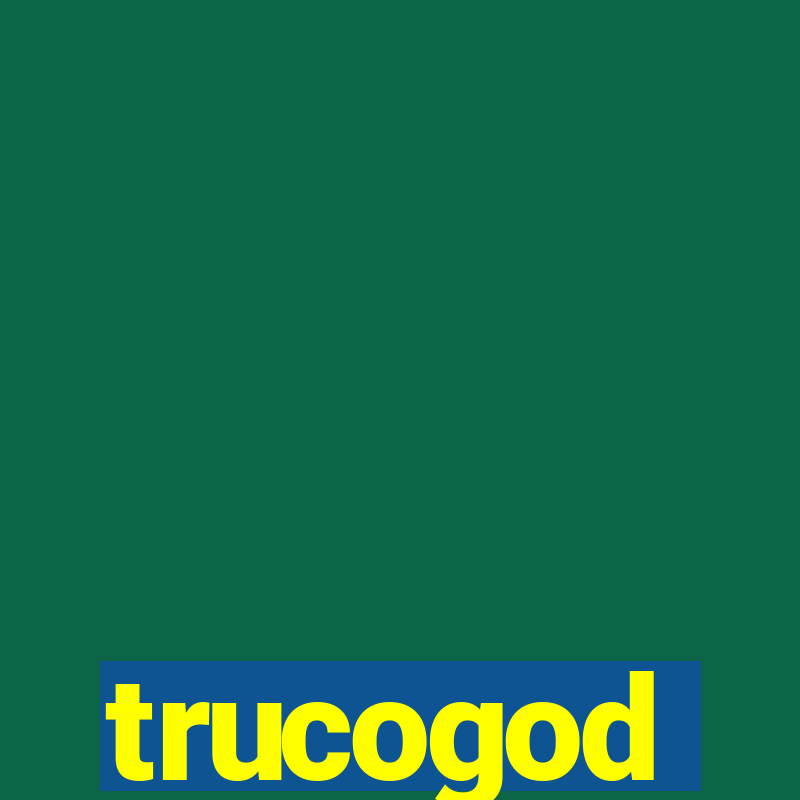 trucogod