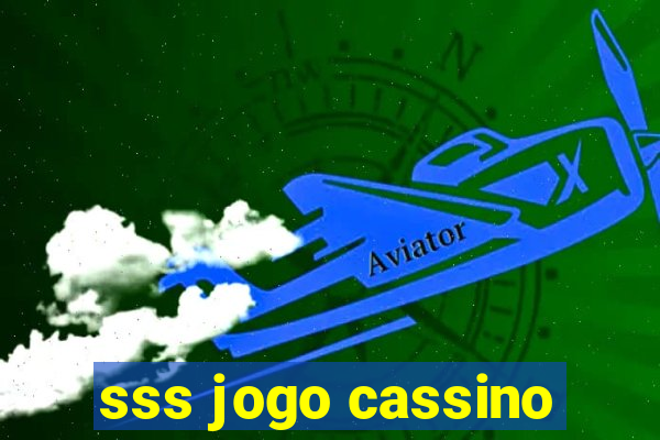 sss jogo cassino