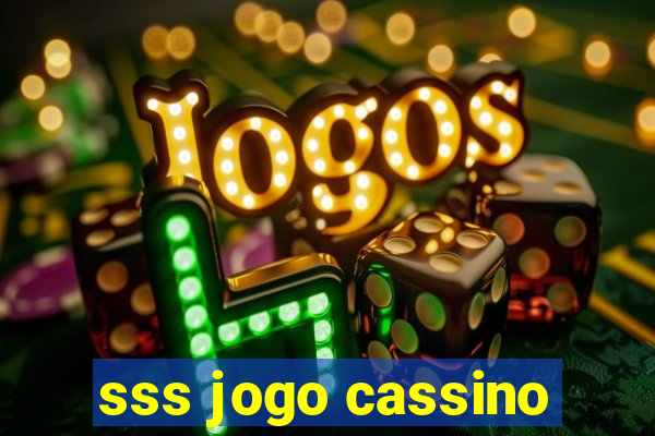 sss jogo cassino