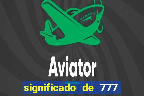 significado de 777 no crime