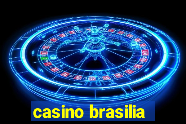 casino brasilia