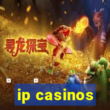 ip casinos