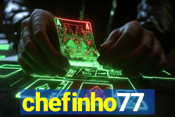 chefinho77