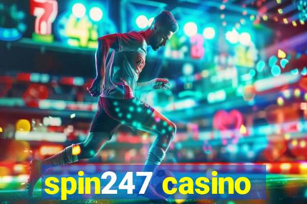 spin247 casino