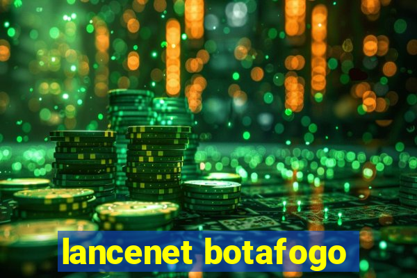 lancenet botafogo