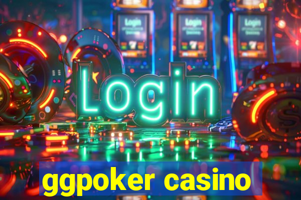 ggpoker casino