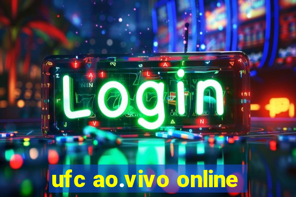 ufc ao.vivo online