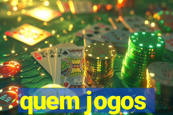 quem jogos