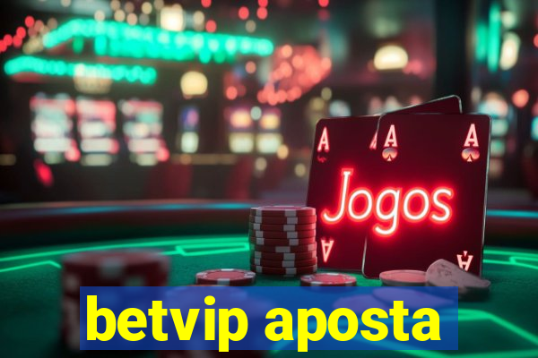 betvip aposta