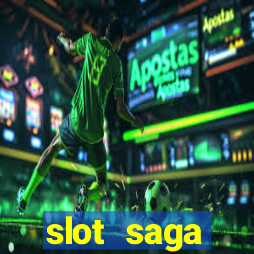 slot  saga