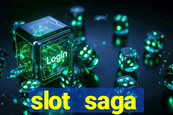 slot  saga