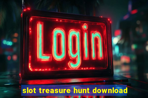 slot treasure hunt download