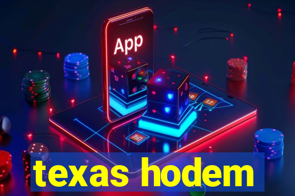 texas hodem