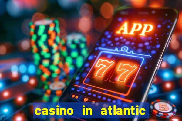 casino in atlantic city nj