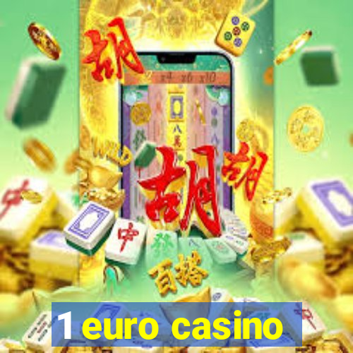 1 euro casino