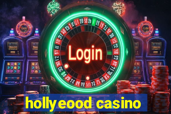 hollyeood casino