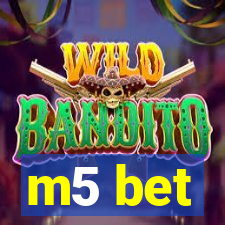 m5 bet