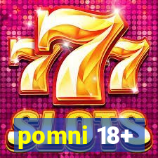 pomni 18+