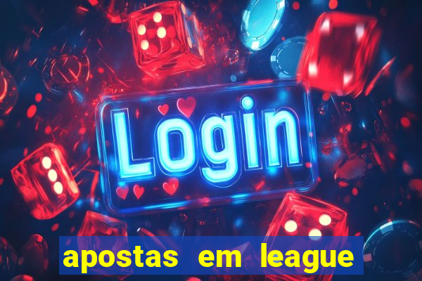 apostas em league of legends