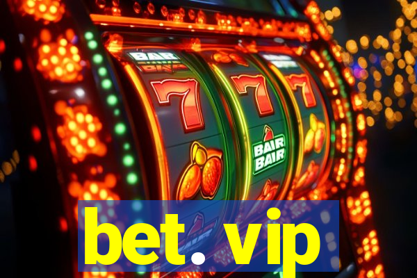 bet. vip