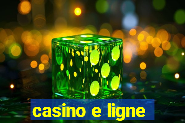 casino e ligne