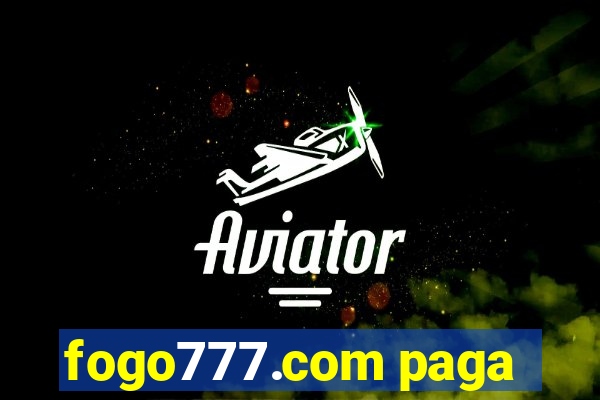 fogo777.com paga