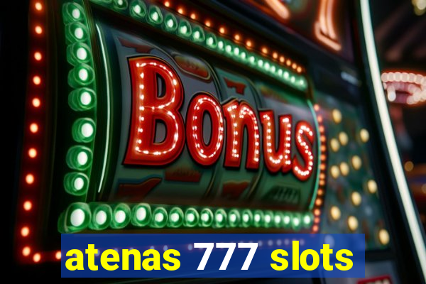 atenas 777 slots