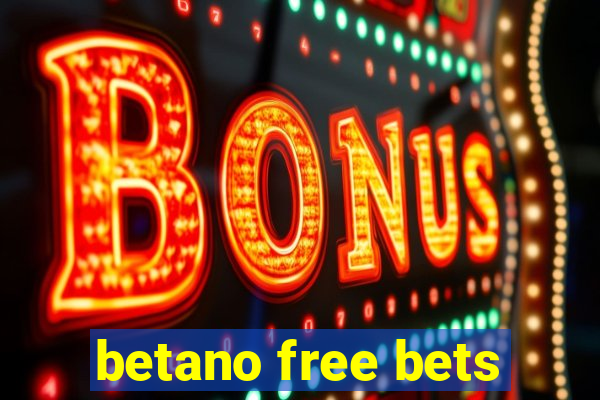 betano free bets