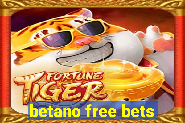 betano free bets