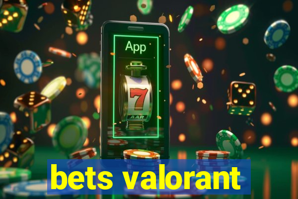 bets valorant