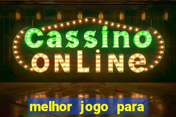 melhor jogo para ganhar dinheiro sem depositar nada