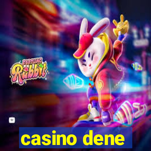 casino dene