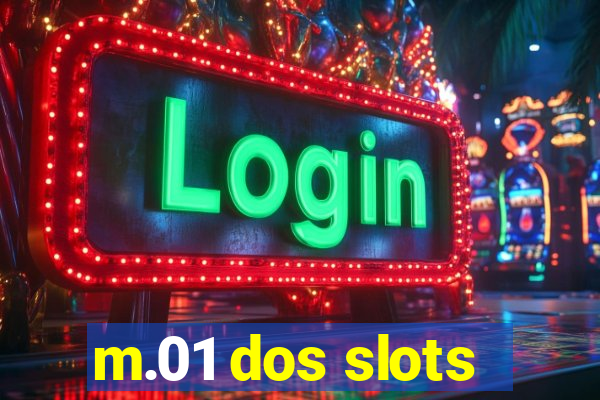 m.01 dos slots